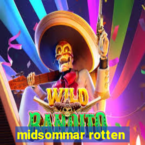 midsommar rotten